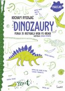 Okadka ksizki - Dinozaury. Kocham rysowa