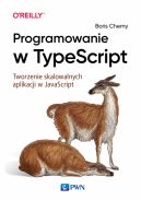 Okadka - Programowanie w TypeScript. Tworzenie skalowalnych aplikacji w JavaScript