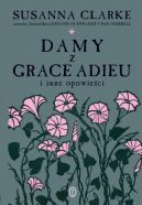 Okładka książki - Damy z Grace Adieu i inne opowieści