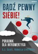 Ok�adka - B�d� pewny siebie! Poradnik dla introwertyka
