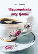 Okadka - Wspomnienia przy kawie