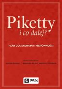 Ok�adka - Piketty i co dalej? Plan do ekonomii i nier�wno�ci 