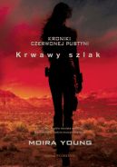 Okładka książki - Krwawy szlak