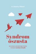 Okadka - Syndrom oszusta. Jak uciszy wewntrznego krytyka i wreszcie rozwin skrzyda