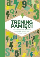 Ok�adka ksi�zki - Trening pami�ci. 160 �amig��wek i zagadek wspieraj�cych pami�� i koncentracj�