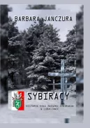 Okładka - Sybiracy. Historia Koła Związku Sybiraków w Lubaczowie