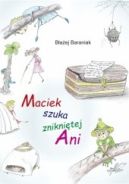 Ok�adka - Maciek szuka znikni�tej Ani