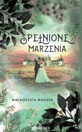 Okadka - Spenione marzenia 