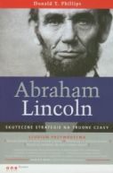 Okadka - Abraham Lincoln. Skuteczne strategie na trudne czasy