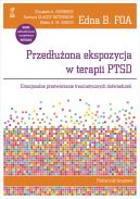 Okładka - Przedłużona ekspozycja w terapii PTSD. Emocjonalne przetwarzanie traumatycznych doświadczeń. Podręcznik terapeuty