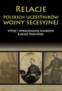 Ok�adka - Relacje polskich uczestnik�w wojny secesyjnej