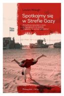 Ok�adka - Spotkajmy si� w Strefie Gazy