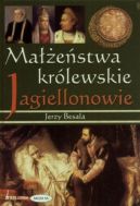 Okadka ksizki - Maestwa krlewskie Jagiellonowie