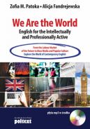 Okadka ksizki - We Are the World English for the Intellectually and Professionally Active. From the Labour Market of the Future to Mass Media and Popular Culture. Explore the World of Contemporary English