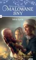 Okładka - Malowane sny tom 11 Iskra życia