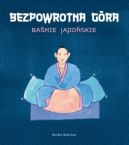 Ok�adka - Bezpowrotna g�ra Ba�nie japo�skie