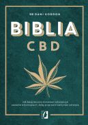 Okadka - Biblia CBD. Jak stosowa konopie, aby wzmocni odporno i y duej