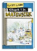Okadka ksizki - Gupek i ja, Mateuszek