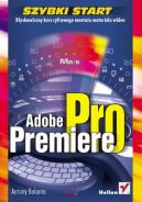 Okadka - Adobe Premiere Pro. Szybki start