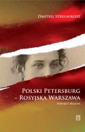 Okadka ksizki - Polski Petersburg – rosyjska Warszawa. Powrt Heleny