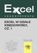Ok�adka - Excel zaawansowany Tom 7 Excel w dziale ksi�gowo�ci cz�� 1