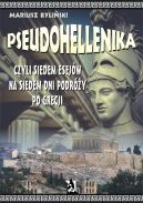 Okadka ksizki - Pseudohellenika czyli siedem esejw na siedem dni podry po Grecji