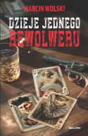 Okadka ksizki - Dzieje jednego rewolweru