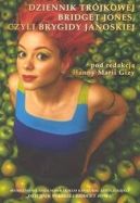 Ok�adka ksi��ki - Dziennik Tr�jkowej Bridget Jones czyli Brygidy Janoskiej