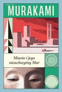 Okładka ksiązki - Miasto i jego nieuchwytny Mur