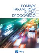 Ok�adka - Pomiary parametr�w ruchu drogowego. Technologia, projektowanie, eksploatacje