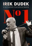 Ok�adka - No 1. Irek Dudek w rozmowie z Jackiem Kurkiem