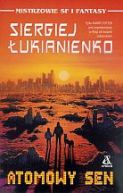 Okładka ksiązki - Atomowy sen