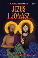 Ok�adka - Jezus i Jonasz. Rekolekcje dla przekornych i (nie)pokornych