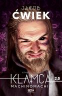 Okładka ksiązki - Cyngiel niebios (2,5). Kłamca 2,5. Machinomachia