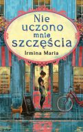 Ok�adka - Nie uczono mnie szcz�cia
