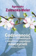 Okadka -  Codzienno dowiadcze zdrowotnych a tosamo zawodowa nauczycieli kultury fizycznej