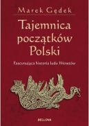 Okadka ksiki - Tajemnica pocztkw Polski. Zagadka ludu Wenetw