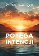 Ok�adka - Pot�ga intencji. Naucz si� wsp�tworzy� sw�j �wiat
