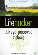 Okadka ksiki - Lifehacker. Jak y i pracowa z gow?