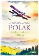 Okładka ksiązki - Dalekie podróże z Bliską