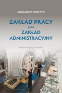 Okadka ksizki - Zakad pracy jako zakad administracyjny