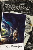 Ok�adka ksi�zki - Szepcz�cy w ciemno�ci