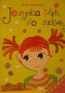 Ok�adka ksi�zki - Je�ynka idzie do szko�y