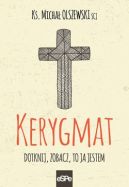 Okładka - Kerygmat. Dotknij, zobacz, to Ja jestem