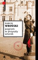 Okadka ksizki - Pogrom w przyszy wtorek