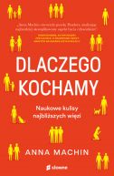 Okadka - Dlaczego kochamy. Naukowe kulisy najbliszych wizi