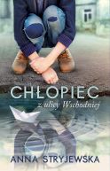 Okładka książki - Chłopiec z ulicy Wschodniej