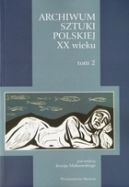 Okładka - Archiwum Sztuki Polskiej XX wieku. Tom 2