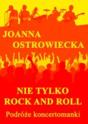 Ok�adka - Nie tylko rock and roll. Podr�e koncertomanki
