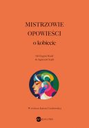 Okadka ksizki - Mistrzowie opowieci. O kobiecie